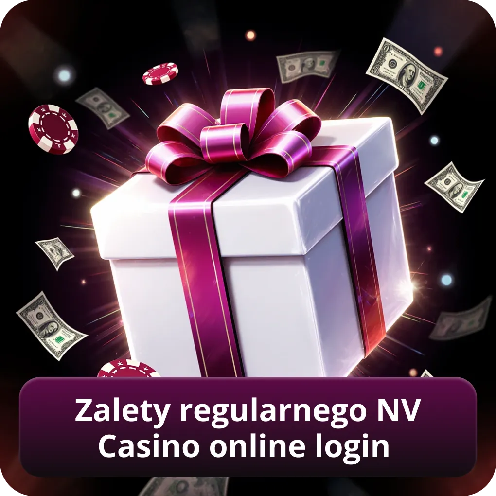 Zalety regularnego NV Casino Online Login