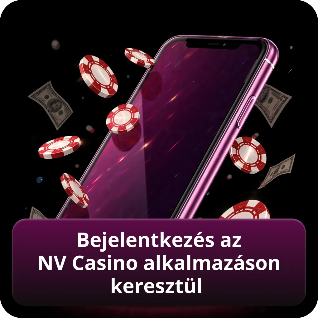 Bejelentkezés az NV Casino alkalmazáson keresztül